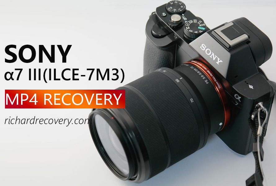 Succeed to repair MP4 video file of SONY A7III(ILCE-7M3) Camera