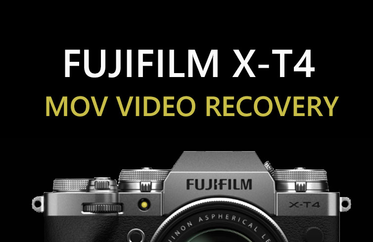 FUJIFILM X-T4 MOV Video Repair Recovery