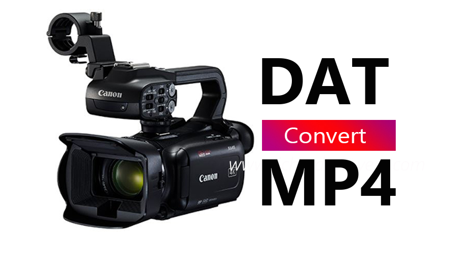 Convert Canon XA45 DAT to MP4 video file